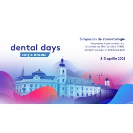 Dental Days - Simpozion de stomatologie - editie online, 2-3 aprilie 2021