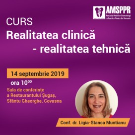 Curs Realitatea clinică - realitatea tehnică, Sfantu Gheorghe, Covana 14.09.2019